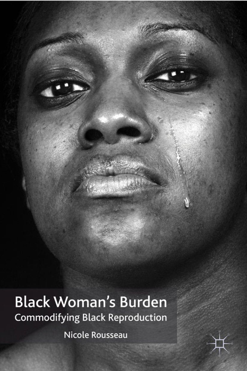 Black Woman’s Burden