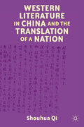 Western Literature in China and the Translation of a Nation