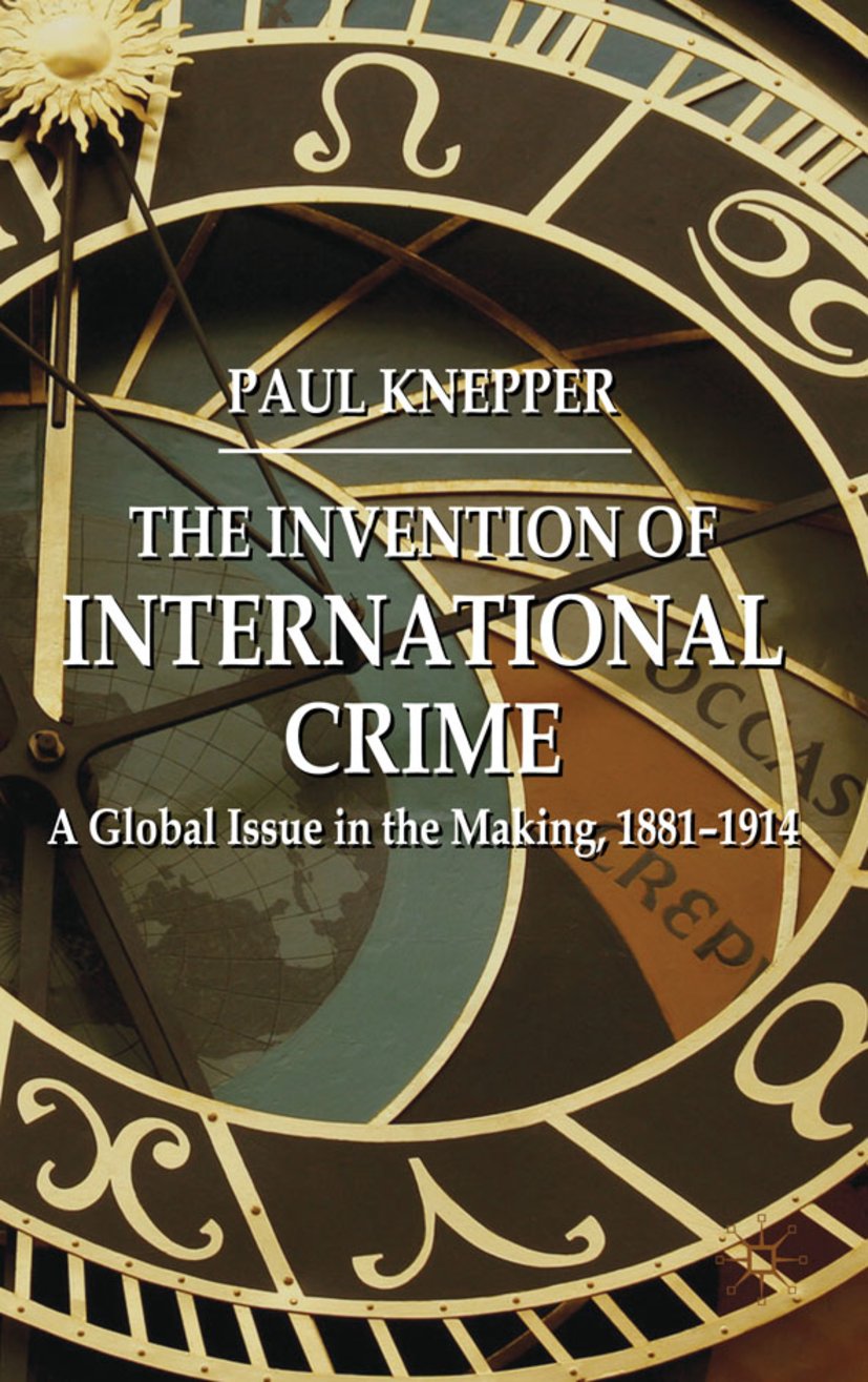 The Invention of International Crime
