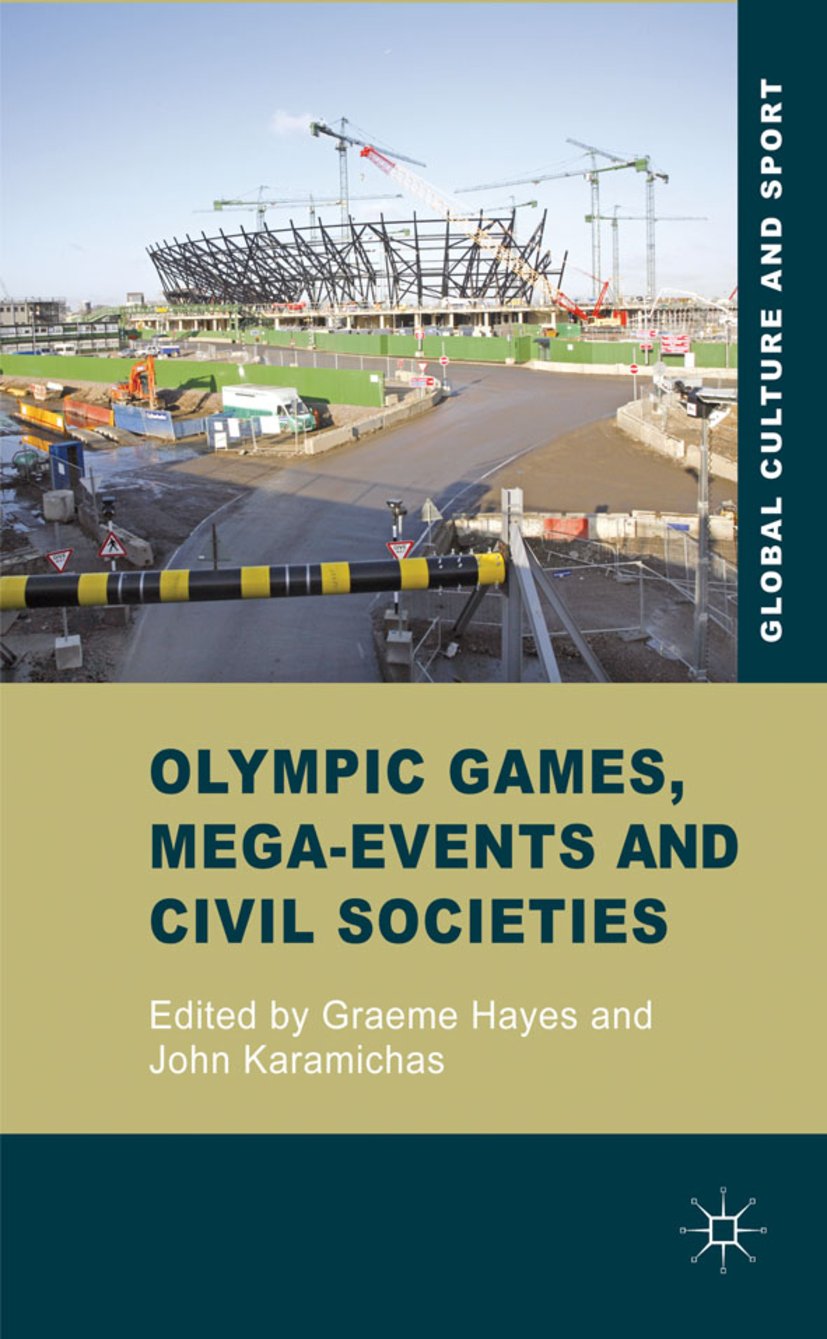 Olympic Games, Mega-Events and Civil Societies