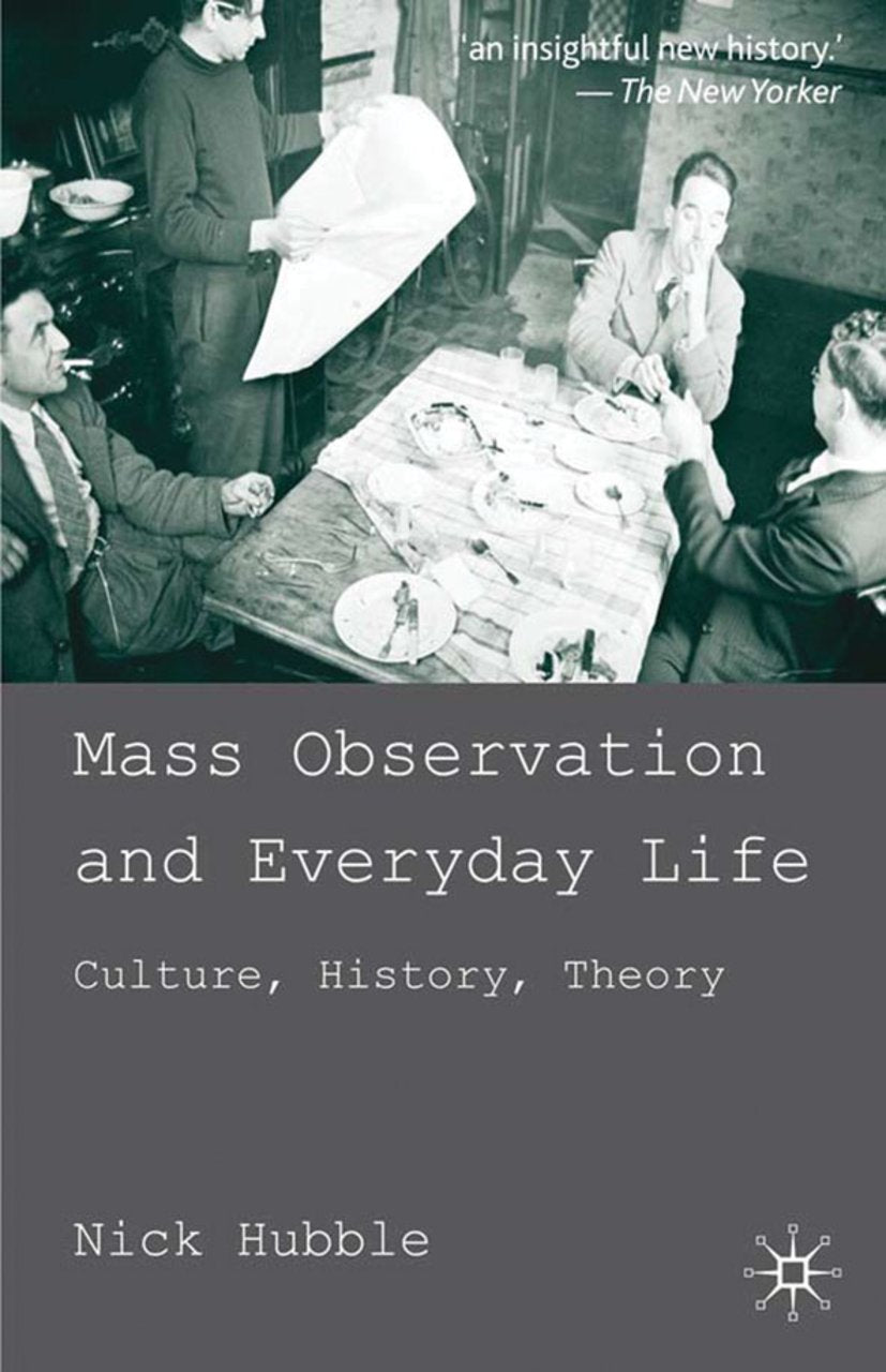 Mass Observation and Everyday Life