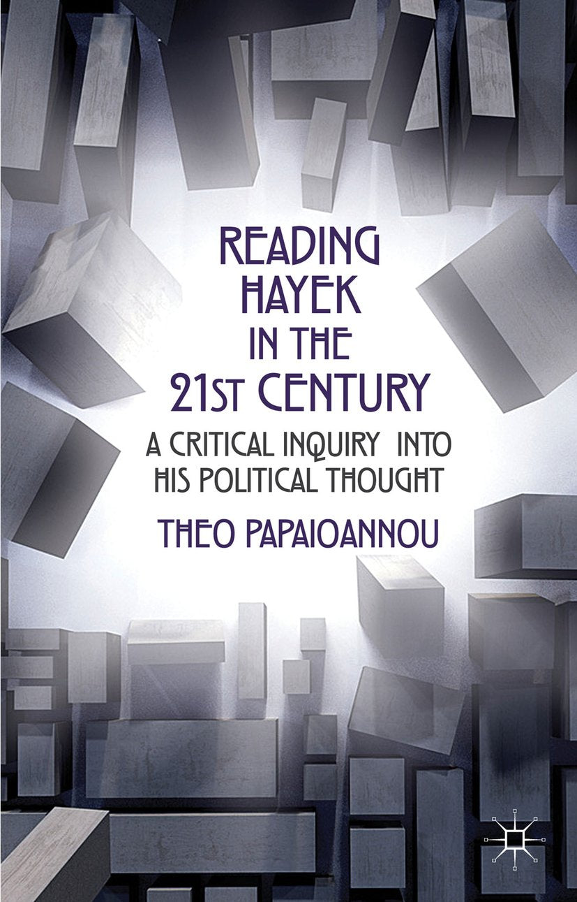 Reading Hayek in the 21st Century