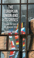The European Union and its Crises