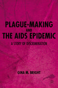 Plague-Making and the AIDS Epidemic: A Story of Discrimination