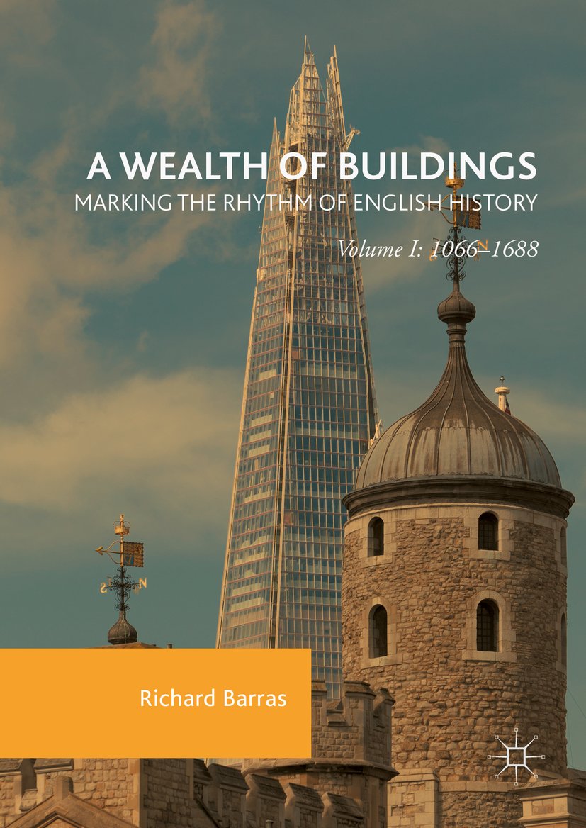 A Wealth of Buildings: Marking the Rhythm of English History