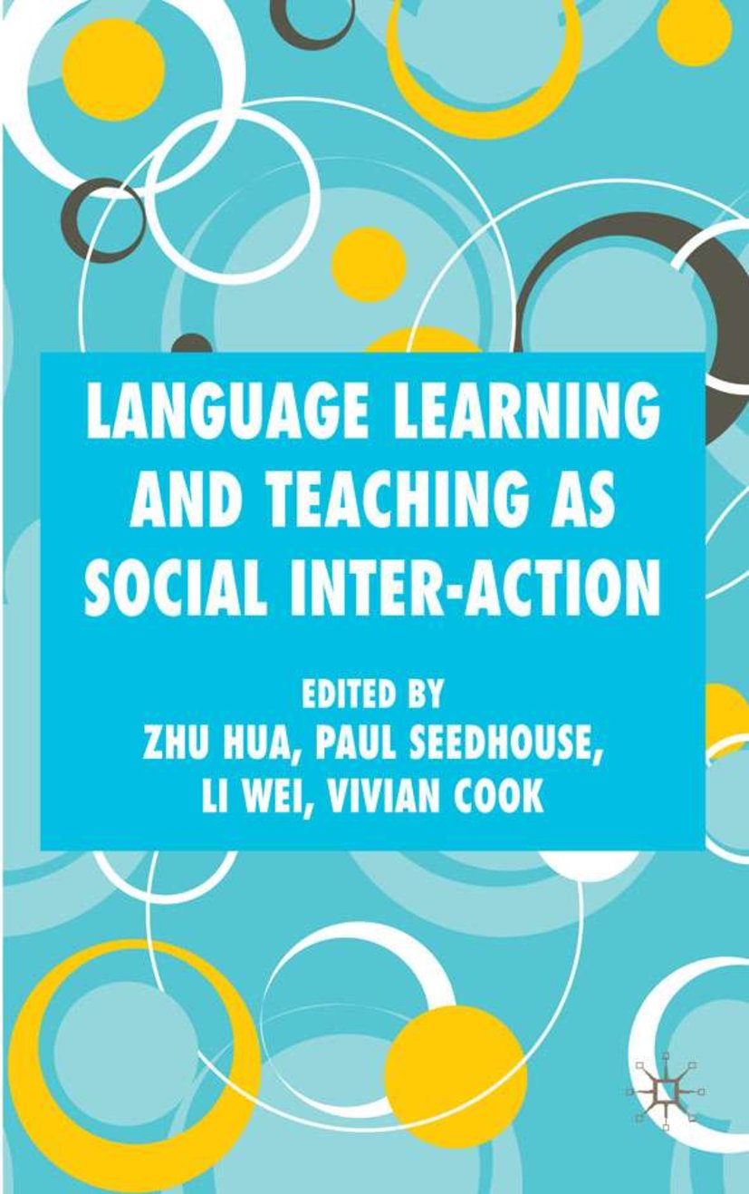 Language Learning and Teaching as Social Inter-action