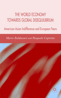 The World Economy Towards Global Disequilibrium