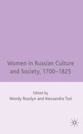 Women in Russian Culture and Society, 1700-1825