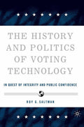 The History and Politics of Voting Technology
