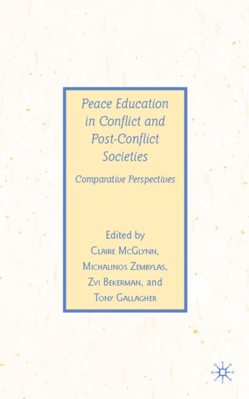 Peace Education in Conflict and Post-Conflict Societies