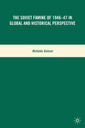 The Soviet Famine of 1946-47 in Global and Historical Perspective