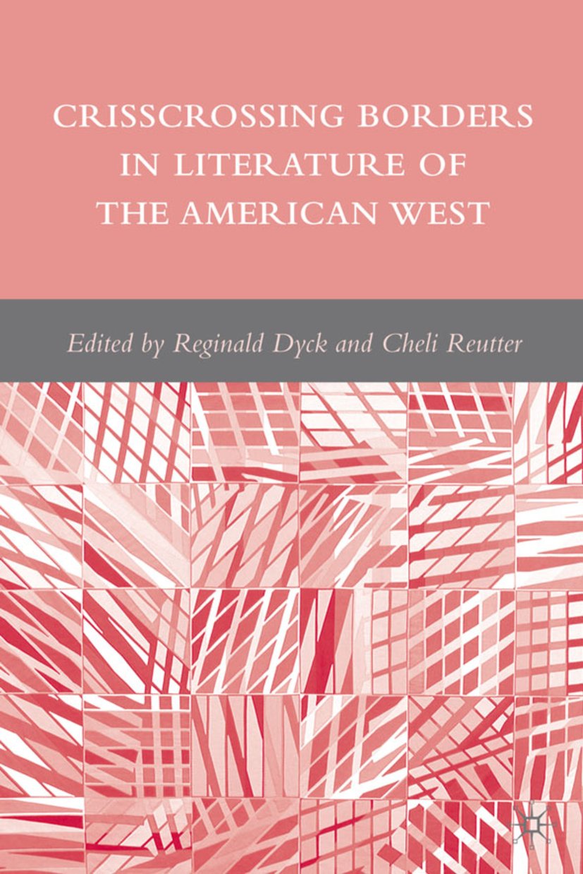 Crisscrossing Borders in Literature of the American West