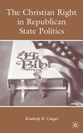 The Christian Right in Republican State Politics