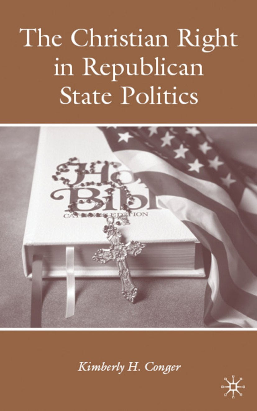 The Christian Right in Republican State Politics