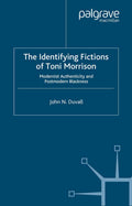 The Identifying Fictions of Toni Morrison