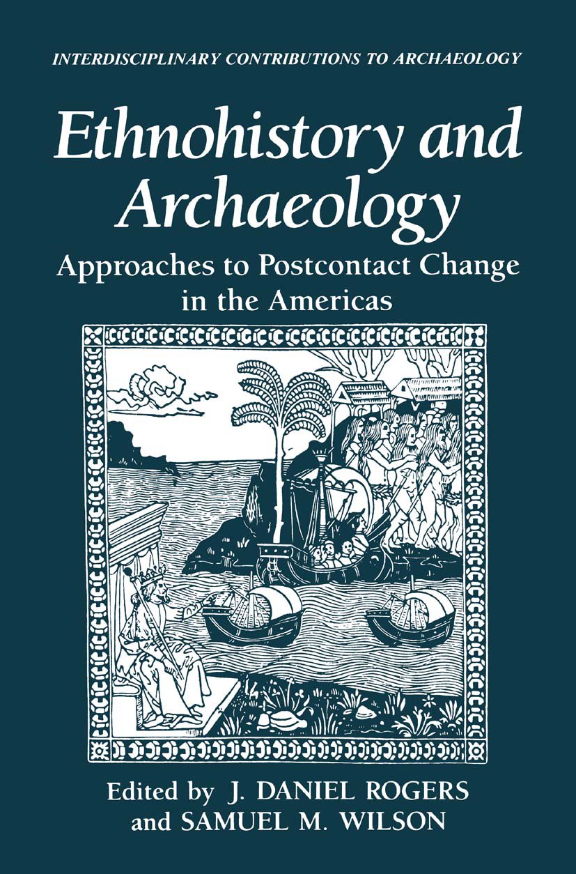 Interdisciplinary Contributions to Archaeology: Approaches to Postcontact Change in the Americas