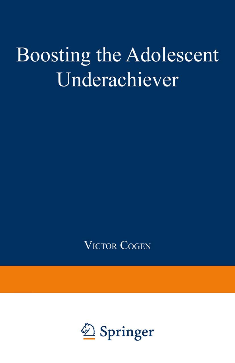 Boosting the Adolescent Underachiever