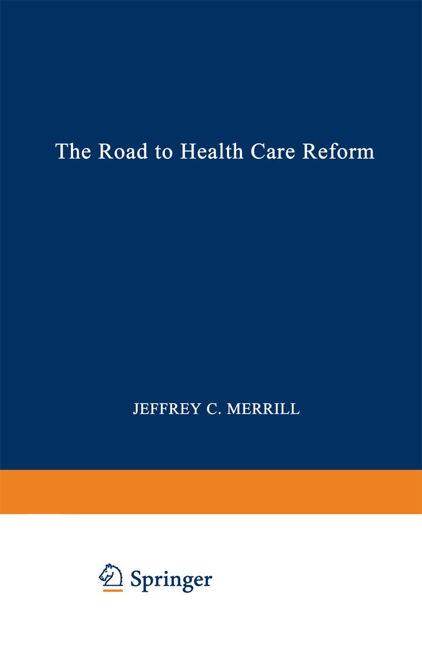 The Road to Health Care Reform