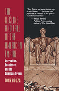 The Decline and Fall of the American Empire