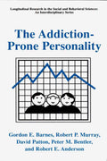 The Addiction-Prone Personality