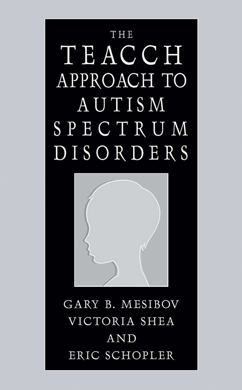 The TEACCH Approach to Autism Spectrum Disorders