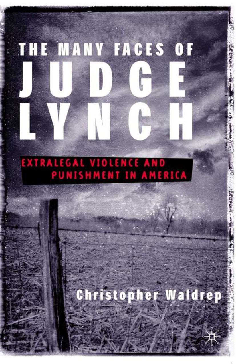 The Many Faces of Judge Lynch