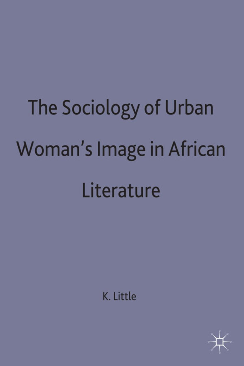 The Sociology of Urban Women's Image in African Literature