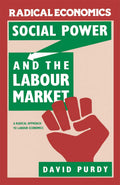 Social Power and the Labour Market