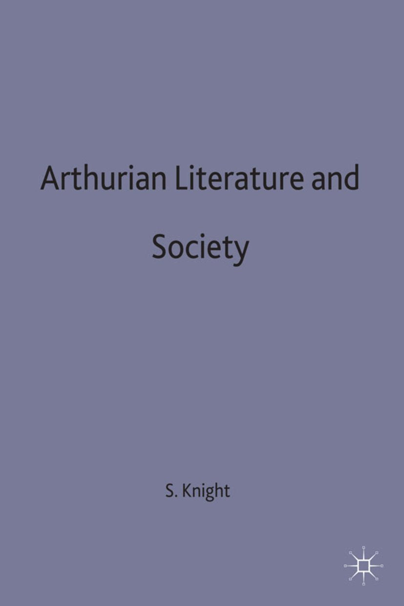 Arthurian Literature and Society