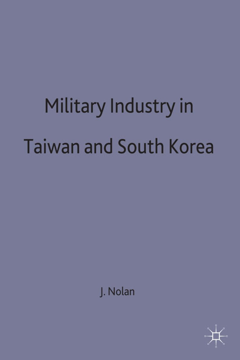 Military Industry in Taiwan and South Korea