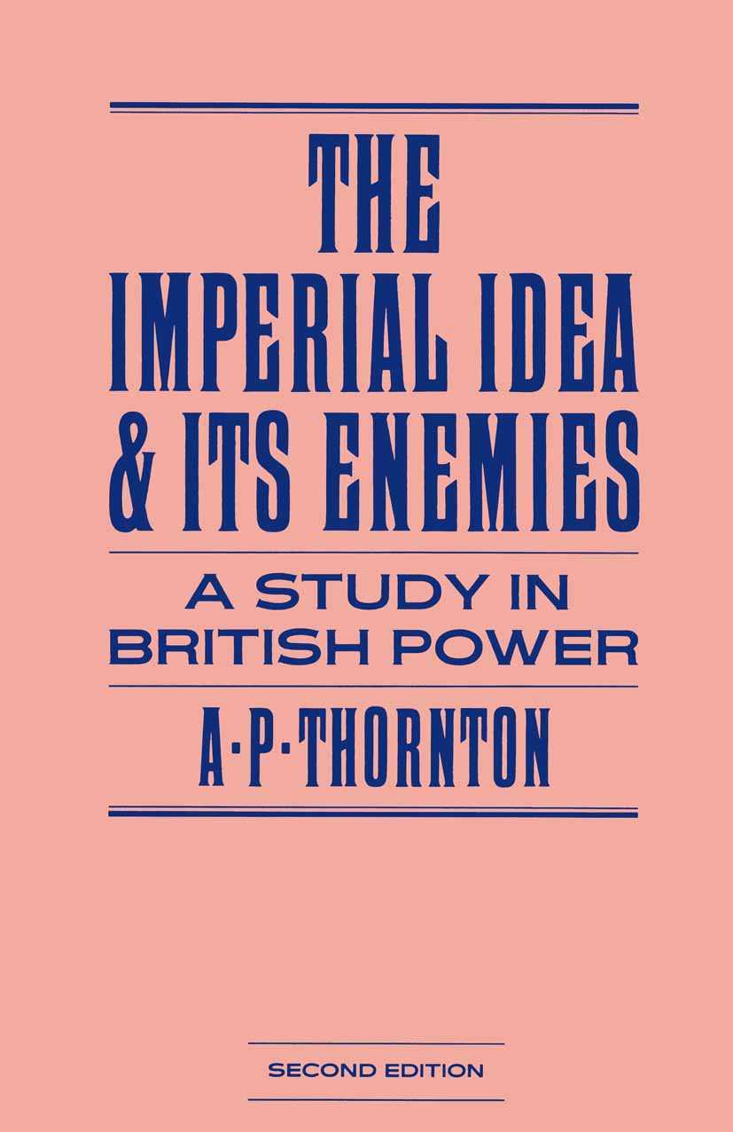 The Imperial Idea and its Enemies