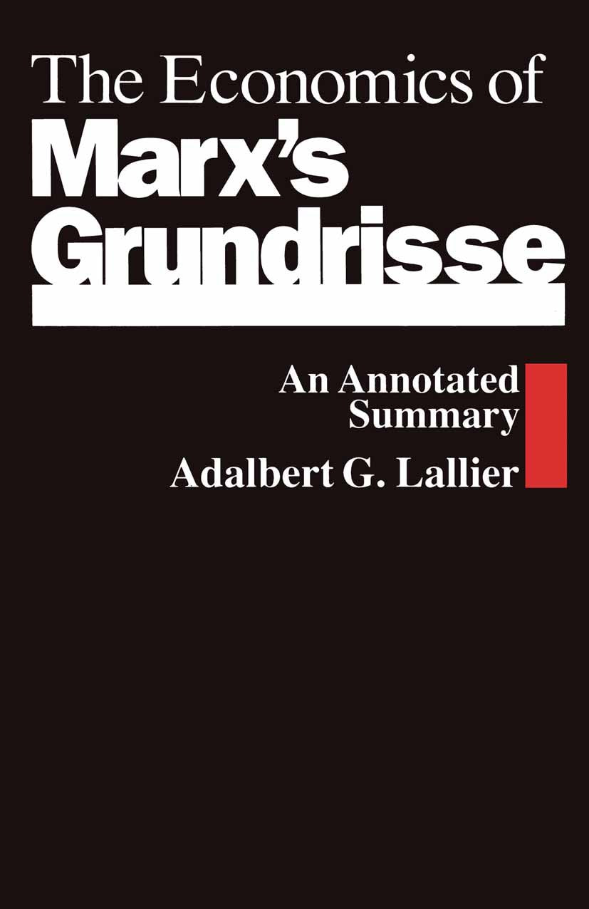 The Economics of Marx’s Grundrisse