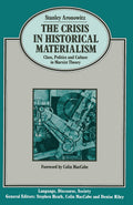 The Crisis in Historical Materialism