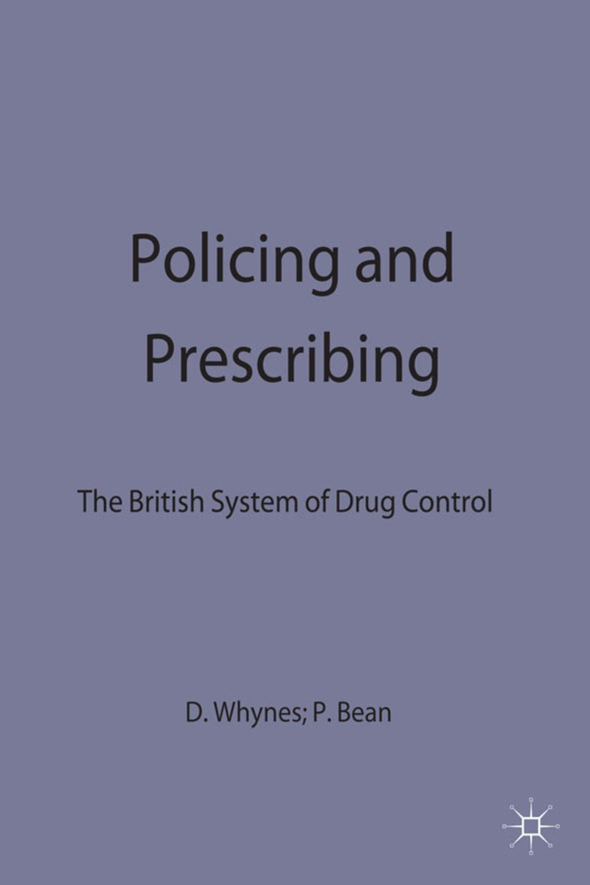 Policing and Prescribing
