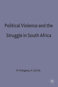 Political Violence and the Struggle in South Africa