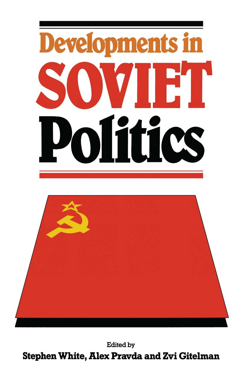 Developments in Soviet Politics