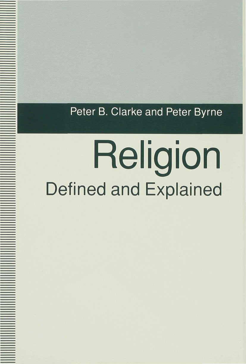 Religion Defined and Explained