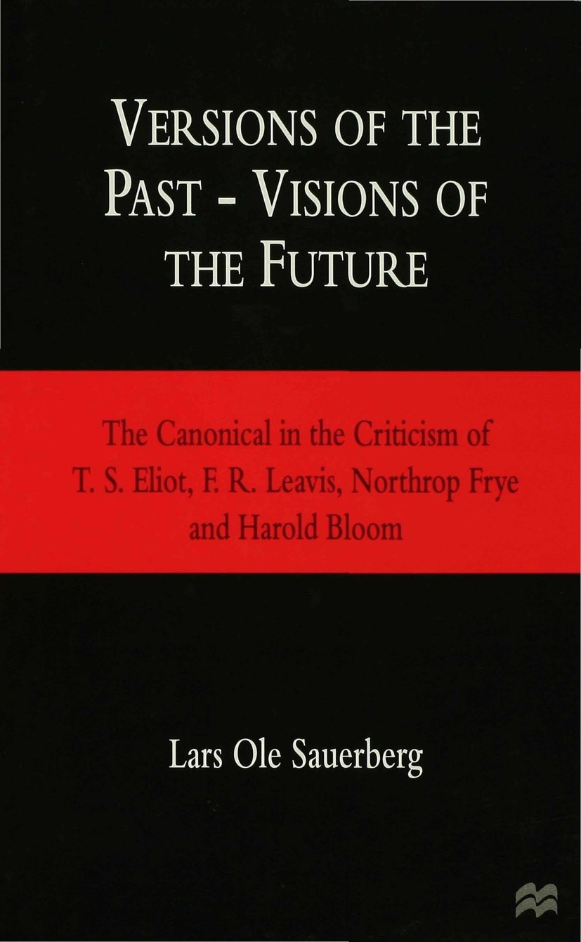 Versions of the Past — Visions of the Future