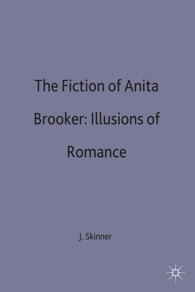 The Fictions of Anita Brookner