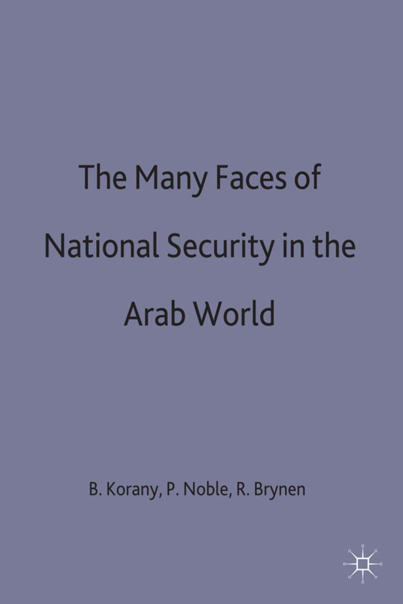 The Many Faces of National Security in the Arab World