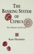 The Banking System of Cyprus