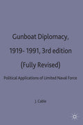 Gunboat Diplomacy 1919–1991