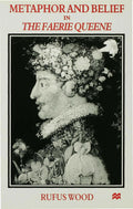 Metaphor and Belief in The Faerie Queene