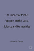 The Impact of Michel Foucault on the Social Sciences and Humanities