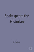 Shakespeare the Historian
