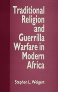 Traditional Religion and Guerrilla Warfare in Modern Africa