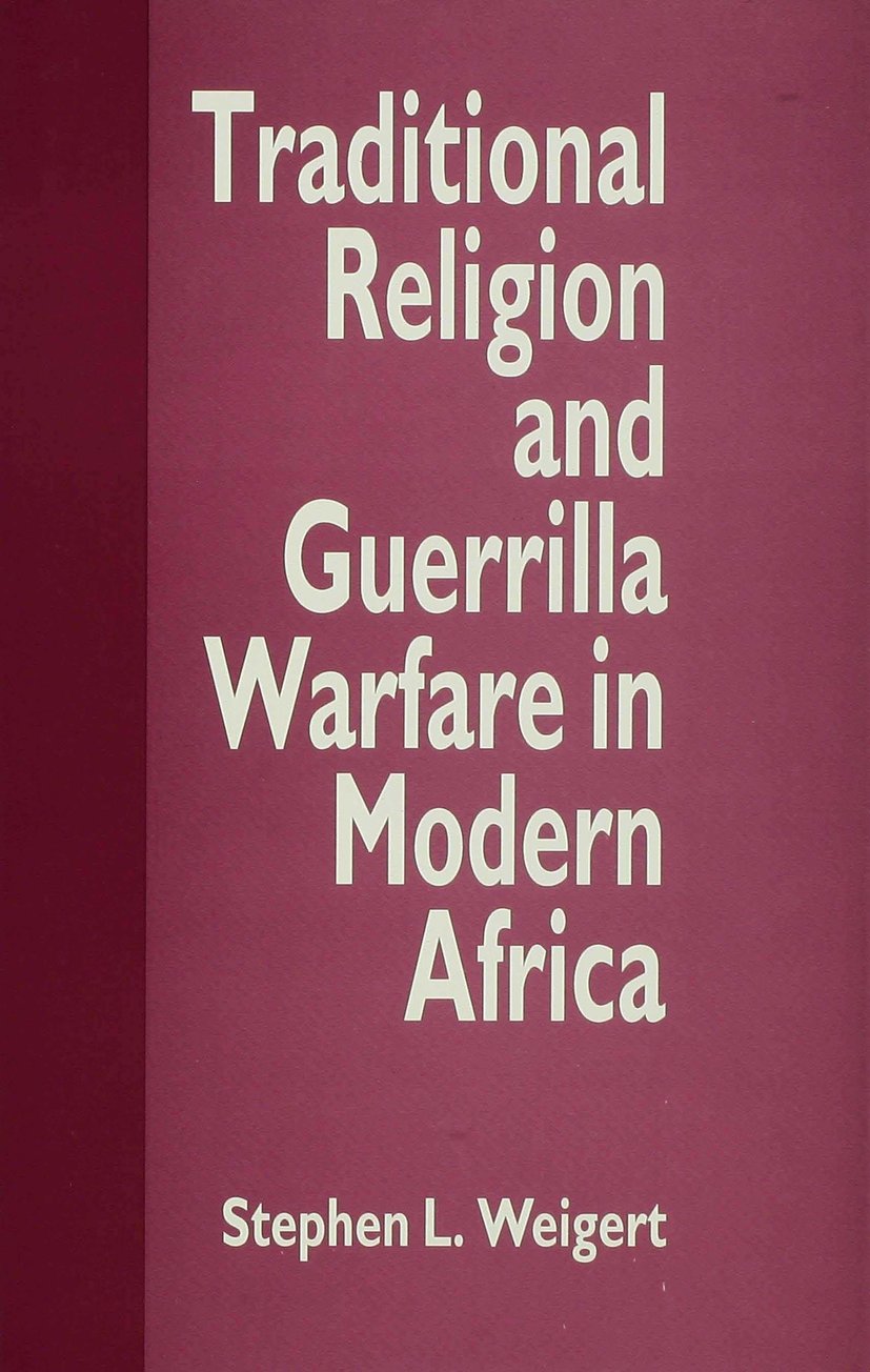 Traditional Religion and Guerrilla Warfare in Modern Africa