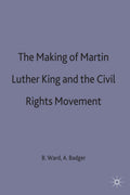 The Making of Martin Luther King and the Civil Rights Movement