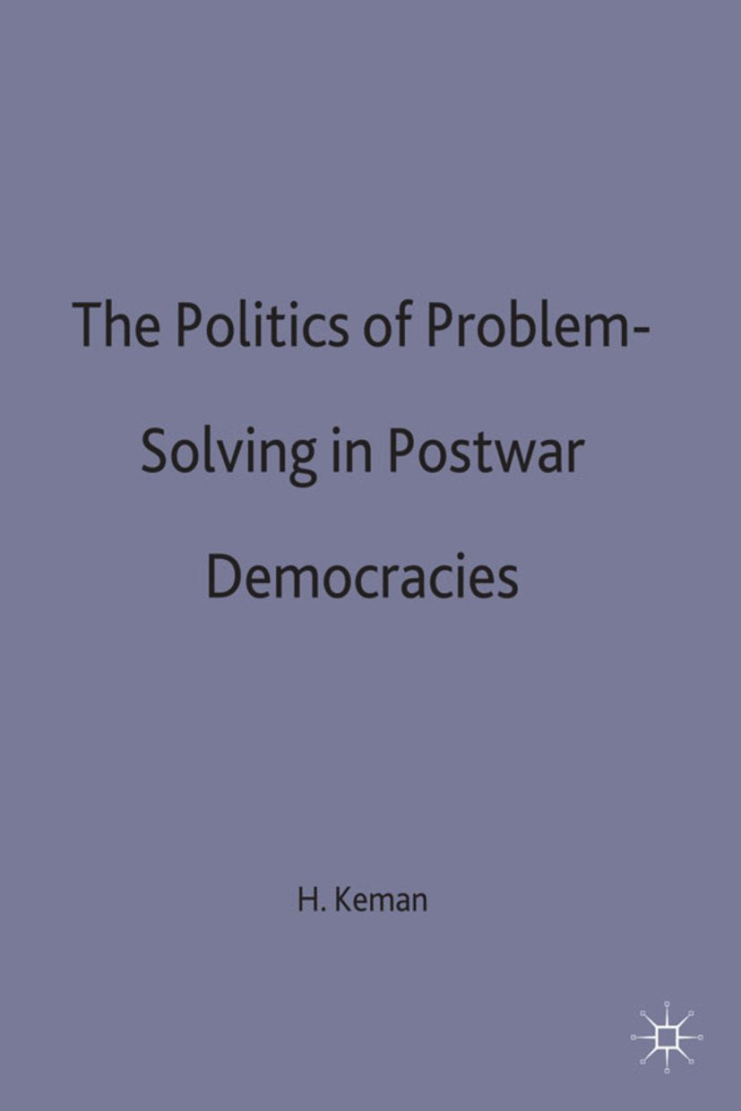 The Politics of Problem-Solving in Postwar Democracies