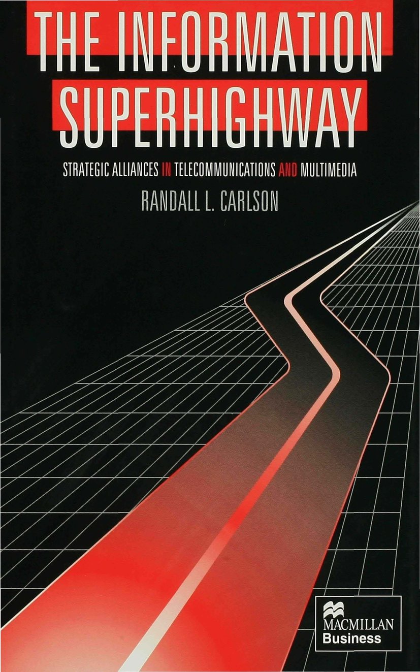 The Information Superhighway
